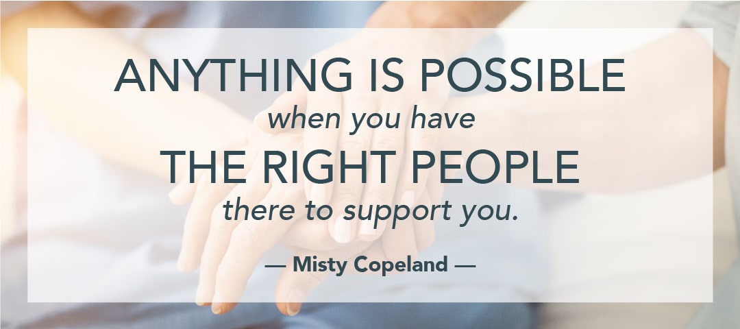 quote from Misty Copeland about getting support from the right people